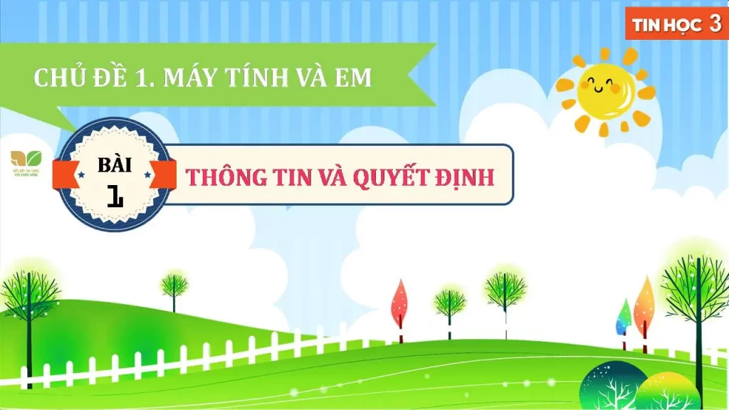 Bài giảng điện tử Tin học 3 Sách kết nối tri thức với cuộc sống 1 Bài giảng điện tử Tin học 3 Sách kết nối tri thức với cuộc sống