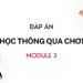 Đáp án module 3 Học thông qua chơi Đáp án module 3 Học thông qua chơi