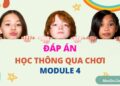 Đáp án Module 4 Học thông qua chơi Đáp án Module 4 Học thông qua chơi
