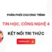 Phân phối chương trình Tin học, công nghệ lớp 4 sách Kết nối tri thức Phân phối chương trình Tin học, công nghệ lớp 4 sách Kết nối tri thức