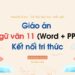 Giáo án Ngữ văn 11 Kết nối tri thức theo công văn 5512 (Word VÀ PPT)