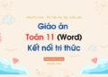 Giáo án Toán 11 Kết nối tri thức theo công văn 5512 Giáo án Toán 11 Kết nối tri thức theo công văn 5512