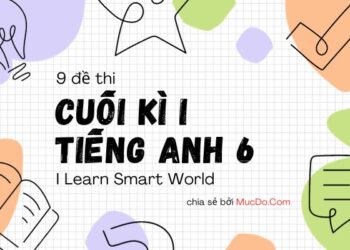 9 đề thi cuối học kì 1 Tiếng Anh 6 I Learn Smart World